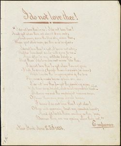 Lady Caroline Elizabeth Sarah (Sheridan) Norton Stirling-Maxwell, New York, manuscript poem, 25 June 1836: &quot;I do not love thee…&quot;