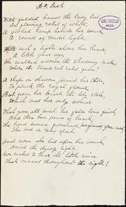 Richard Henry Stoddard manuscript poems: &quot;At Rest,&quot; &quot;At the Window,&quot; &quot;The Helmet,&quot; &quot;I sympathize with all your grief,&quot; &quot;In a volume of early verses,&quot; &quot;Invocation to sleep,&quot; &quot;Roses and thorns,&quot; &quot;Summer,&quot; and &quot;There are gains for all our losses.&quot;