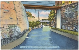 View of canal from Power House, Westbrook, Maine