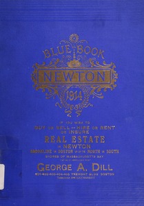 Blue book of Newton ... containing lists of the leading residents, societies, etc. with street directory and new map.